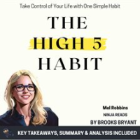 Summary: The High 5 Habit by Bryant, Brooks